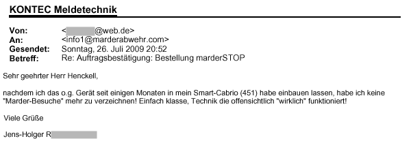 Marderabwehr,KONTEC,Kundenrezension,Kunde,Erfahrung,Erfahrungsberichte,Empfehlung,Marder,verscheuchen,scheuchen,Marderschreck,Marderscheuche,Marderpiepser,Motorraum,Auto,Dachboden,Zwischendecke,Wissen,Erfolg,erfolgreich,Langjährig,Jahrelang,Qualität,Leistung,auszahlt,zahlt,sich,aus,Investition,investiert,hochwertig,leistungsstark,zuverlässig,echo,Erfahrungen